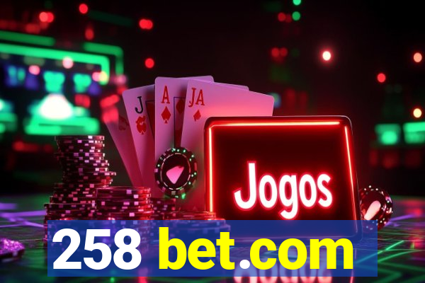 258 bet.com